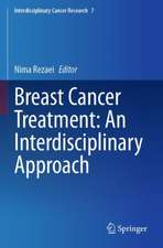 Breast Cancer Treatment: An Interdisciplinary Approach