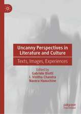 Uncanny Perspectives in Literature and Culture: Texts, Images, Experiences