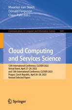 Cloud Computing and Services Science: 12th International Conference, CLOSER 2022, Virtual Event, April 27–29, 2022, and 13th International Conference, CLOSER 2023, Prague, Czech Republic, April 26–28, 2023, Revised Selected Papers
