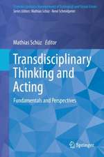 Transdisciplinary Thinking and Acting