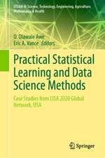Practical Statistical Learning and Data Science Methods
