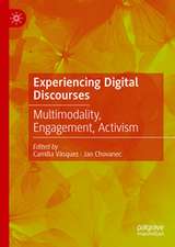Experiencing Digital Discourses