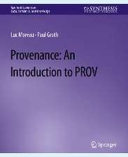 Provenance: An Introduction to PROV