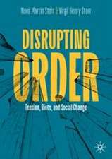 Disrupting Order