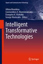 Intelligent Transformative Technologies