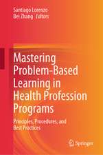 Mastering Problem-Based Learning in Health Profession Programs