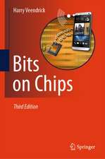 Veendrick, H: Bits on Chips