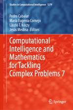 Computational Intelligence and Mathematics for Tackling Complex Problems 7