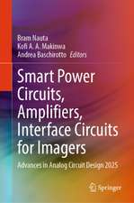 Smart Power Circuits, Amplifiers, Interface Circuits for Imagers