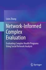 Network-Informed Complex Evaluation