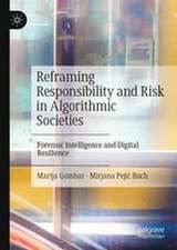 Reframing Responsibility and Risk in Algorithmic Societies