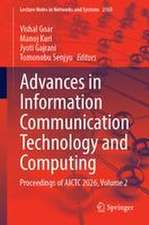 Advances in Information Communication Technology and Computing