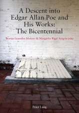 A Descent Into Edgar Allan Poe and His Works: The Bicentennial