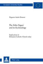 The Fetha Nagast and Its Ecclesiology: Implications in Ethiopian Catholic Church Today