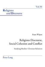 Religious Discourse, Social Cohesion and Conflict