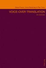 Voice-Over Translation: An Overview. Second Edition