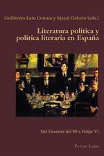 Literatura Politica y Politica Literaria En Espana