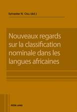 Nouveaux regards sur la classification nominale dans les langues africaines