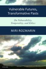 Vulnerable futures, transformative pasts