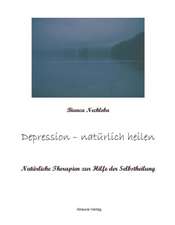 Depression - natürlich heilen