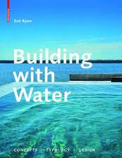 Building with Water: Concepts Typology Design