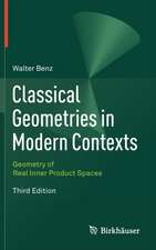 Classical Geometries in Modern Contexts: Geometry of Real Inner Product Spaces Third Edition