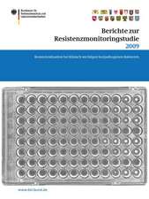 Berichte zur Resistenzmonitoringstudie 2009: Resistenzsituation bei klinisch wichtigen tierpathogenen Bakterien