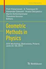 Geometric Methods in Physics: XXXI Workshop, Białowieża, Poland, June 24–30, 2012