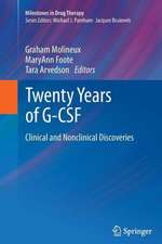 Twenty Years of G-CSF: Clinical and Nonclinical Discoveries