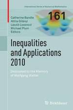 Inequalities and Applications 2010: Dedicated to the Memory of Wolfgang Walter