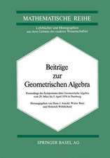 Beiträge zur Geometrischen Algebra: Proceedings des Symposiums über Geometrische Algebra vom 29 März bis 3. April 1976 in Duisburg