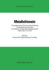 Metallothionein: Proceedings of the »First International Meeting on Metallothionein and Other Low Molecular Weight Metal-binding Proteins« Zürich, July 17–22, 1978