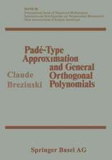 Padé-Type Approximation and General Orthogonal Polynomials