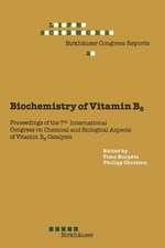 Biochemistry of Vitamin B6: Proceedings of the 7th International Congress on Chemical and Biological Aspects of Vitamin B6 Catalysis, held in Turku, Finland, June 22–26, 1987