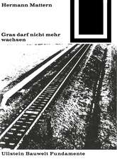 Gras darf nicht mehr wachsen