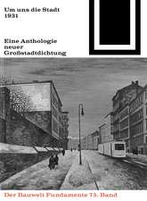 Um uns die Stadt – Eine Anthologie neuer Groβstadtdichtung (1931)