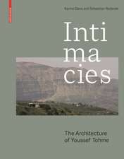 Intimacies – The Architecture of Youssef Tohme