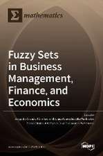 Fuzzy Sets in Business Management, Finance, and Economics