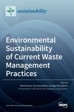 Environmental Sustainability of Current Waste Management Practices