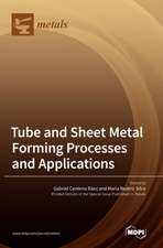 Tube and Sheet Metal Forming Processes and Applications