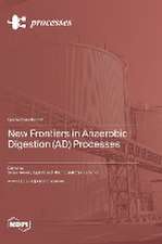 New Frontiers in Anaerobic Digestion (AD) Processes