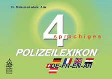 Viersprachiges Polizeilexikon D/F/E/A/phonetisch