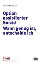 Option assistierter Suizid