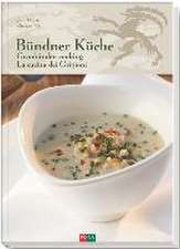 Bündner Küche - Graubünden Cooking - La Cucina dei Grigioni