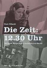 Die Zeit: 12.30 Uhr