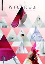 Wicked!: Design on the Edge of Bad Taste