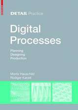Digital Processes: Planning, Designing, Production