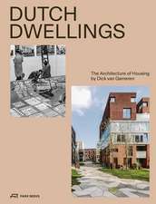 Dutch Dwellings: The Architecture of Housing