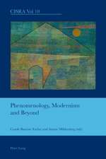 Phenomenology, Modernism and Beyond