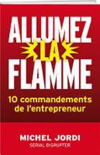 Allumez la flamme